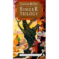 Singer Trilogy: "The Singer", "The Song" and "The Finale"