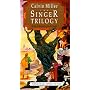 Singer Trilogy: "The Singer", "The Song" and "The Finale"