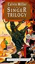 The Singer/The Song/The Finale (The Singer Trilogy 1-3)