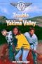 Trouble in Yakima Valley (Megan Parnell Mysteries, Book 3)