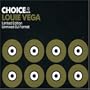 Choice: Louie Vega, limited edition, Unmixed Dj Format