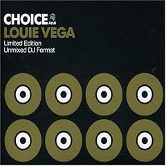 Choice Louis Vega