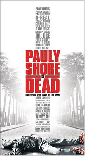 Pauly Shore Is Dead by Pamela Anderson