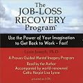 The Job-Loss Recovery Program: Use the Power of Your Imagination to Get Back to Work - Fast! (2-CD Set)