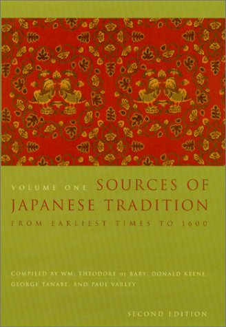 Sources of Japanese Tradition: From Earliest Times to 1600 (Introduction to Asian Civilizations)