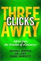 Three Clicks Away: Advice from the Trenches of eCommerce