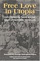 Free Love in Utopia: John Humphrey Noyes and the Origin of the Oneida Community