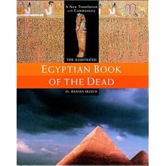 The Illustrated Egyptian Book of the Dead