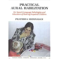 Practical Aural Habilitation: For Speech-Language Pathologists of Hearing-Impaired Children