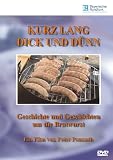Kurz Lang Dick und Dünn - Die Bratwurst