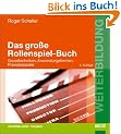 Das gro�e Rollenspiel-Buch: Grundtechniken, Anwendungsformen, Praxisbeispiele (Beltz Weiterbildung)