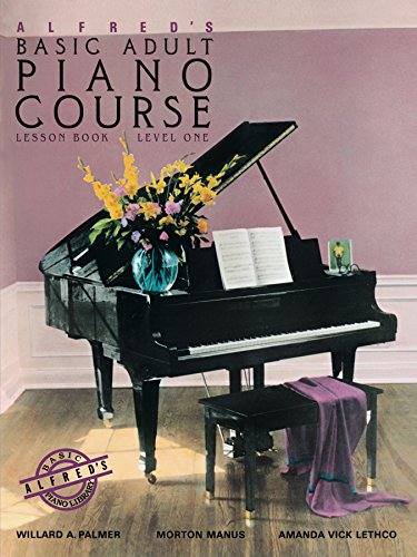 Alfred's Basic Adult Piano Course, Lesson Book 1: Learn to Play Piano with this Esteemed Method: Lesson Book Level 1