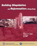 Building Dilapidation and Rejuvenation in Hong Kong