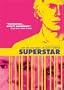 The Life & Times of Andy Warhol - Superstar