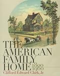 The American Family Home, 1800-1960