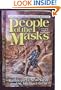 People of the Masks, A Novel of Prehistoric North America (The First North Americans, Tenth)