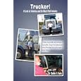 Trucker!: A Look at America and its Most Vital Industry: A Tribute to the Ten Million Men and Women in Trucking Who, Through Their Dedication and Untiring ... Keep the Economic Engine of America Turning