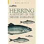 Herring: A History of the Silver Darlings