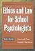 Ethics and Law for School Psychologists