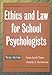 Ethics and Law for School Psychologists
