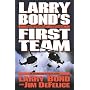 Larry Bond's First Team (Bond, Larry)
