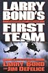 Larry Bond's First Team (Bond, Larry)