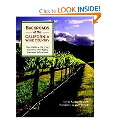 Backroads of the California Wine Country: Your Guide to the Wine Country's Most Scenic Backroad Adventures (Backroads of ...)