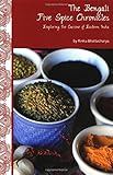 The Bengali Five Spice Chronicles
