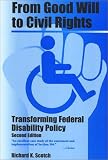 From Good Will to Civil Rights: Transforming Federal Disability Policy; Second Edition (Health, Society, and Policy)
