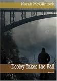 Dooley Takes The Fall