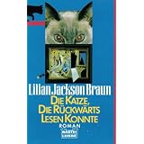 Die Katze, die r�ckw�rts lesen konntevon "Lilian Jackson Braun"