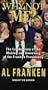 Why Not Me?: The Making and the Unmaking of the Franken Presidency