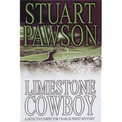 Limestone Cowboy (A Detective Inspector Charlie Priest Mystery): A DI Charlie Priest Mystery