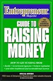 Entrepreneur Magazine Guide to Raising Money : Guide to Raising Money (Entrepreneur Magazine Series (Paper))