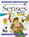 Understanding Your Senses (Usborne Science for Beginners)
