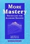 More Mastery: Vocabulary for Academic Reading (English as a Second Language (Teachers Guides Univ. of Michigan))