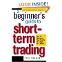 Beginner's Guide to Short-Term Trading: How to Maximize Your Profits in 3 Days to 3 Weeks (Jataka Tale Series)