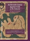 An eleventh-century Egyptian guide to the universe : the Book of curiosities