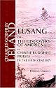 Fusang or the Discovery of America by Chinese Buddhist Priests in the Fifth Century