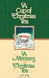 enlarged image: A Cup of Christmas Tea/A Memory of Christmas Tea