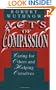 Acts of Compassion: Caring for Others and Helping Ourselves