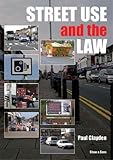 Street use and the law