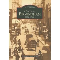 Central Birmingham 1870-1920 (Archive Photographs)