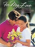 For My Love: 15 Contemporary Love Songs