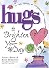Hugs to Brighten Your Day