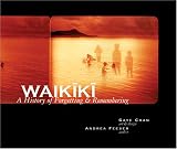 Waikiki: A History of Forgetting & Remembering