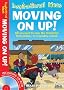Moving On Up: All You Need to Ease the Transition from Primary to Secondary School (Inspirational Ideas)