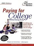 Paying for College Without Going Broke, 2003 Edition (College Admissions Guides)