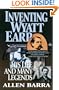 Inventing Wyatt Earp: His Life and Many Legends