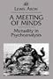 A Meeting of Minds: Mutuality in Psychoanalysis (Relational Perspectives Book Series) (v. 4)